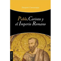 Pablo, Corinto Y El Imperio Romano