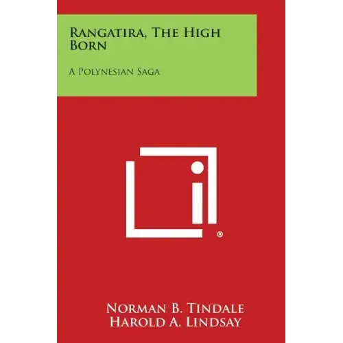 Rangatira, The High Born: A Polynesian Saga
