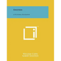 Einstein: A Pictorial Biography