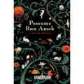 Possums Run Amok: A True Tale Told Slant