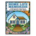 Home Life Memories: A Therapeutic Colouring & Activity Book for Older Adults