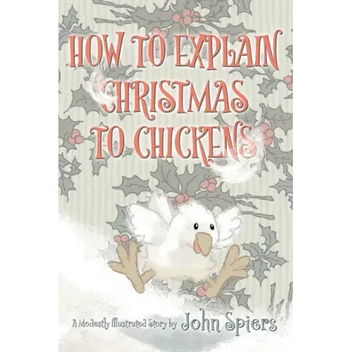 How To Explain Christmas To Chickens