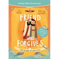 The Friend Who Forgives Family Bible Devotional: 15 Days Exploring the Story of Peter