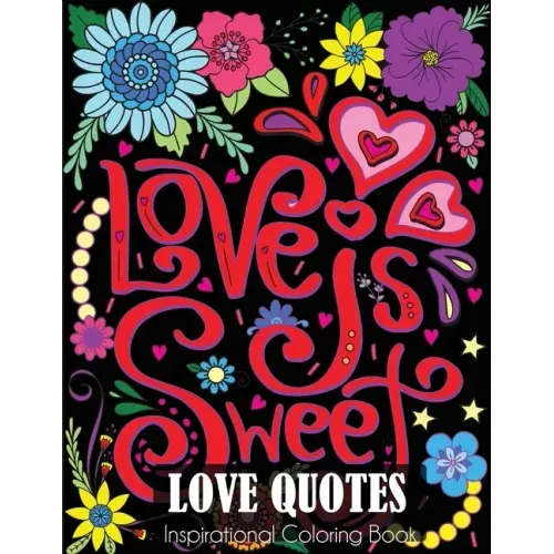 Love Quotes Inspirational Coloring Book
