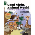 Good Night, Animal World: A Kids Yoga Bedtime Story
