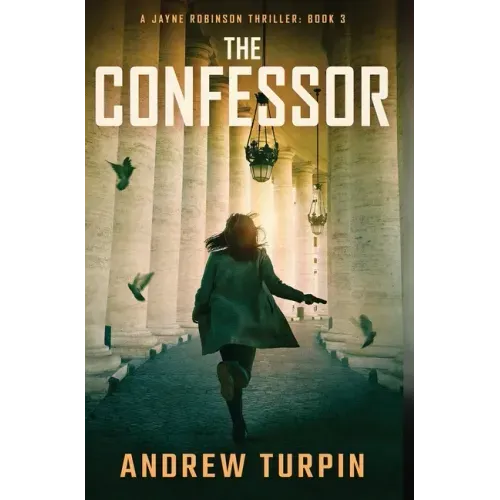 The Confessor: A Jayne Robinson Thriller, Book 3