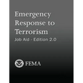 Emergency Response to Terrorism: Job Aid - Edition 2.0