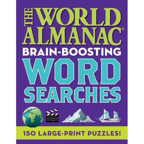 The World Almanac Brain-Boosting Word Searches: 150 Large-Print Puzzles!