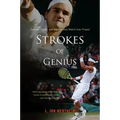 Strokes of Genius: Federer, Nadal, and the Greatest Match Ever Played