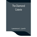 The Diamond Coterie