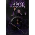 Grim Sorcery Series, Deadly Connections