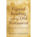 Figural Reading and the Old Testament