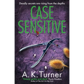 Case Sensitive: A Gripping Forensic Mystery Set in Camden Volume 3