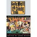 Going Where I'm Coming from: Memoirs of American Youth