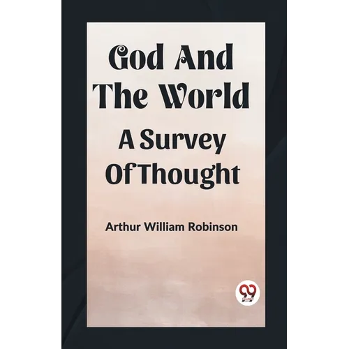 God And The World A Survey Of Thought
