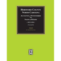 Hertford County, North Carolina Inventories and Sales of Estates, 1832-1834. (Volume #2)