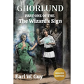 Ghorlund: Part One of the Wizard's Sign - Deluxe Edition