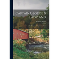 Captain George & Lady Ann; the Denisons of Pequotsepos Manor