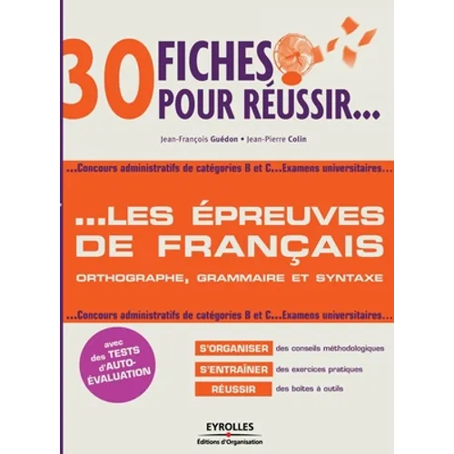 30 fiches pour réussir... Les épreuves de français
