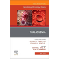 Thalassemia, an Issue of Hematology/Oncology Clinics of North America: Volume 37-2