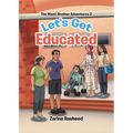 Let's Get Educated: The Masti Brother Adventures