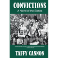 Convictions: A Novel of the Sixties