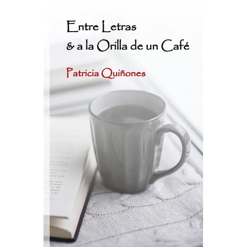 Entre Letras & a la Orilla de un Café