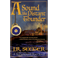 A Sound like Distant Thunder: A Steampunk Raj Novel