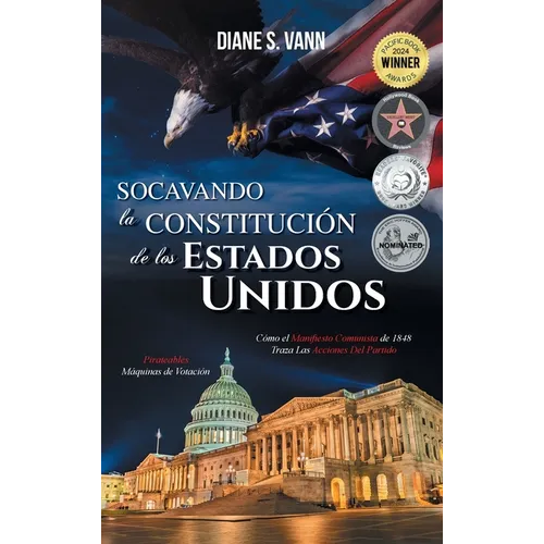Socavando La Constitución de Los Estados Unidos