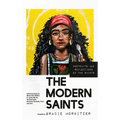 The Modern Saints: Portraits and Reflections on the Saints