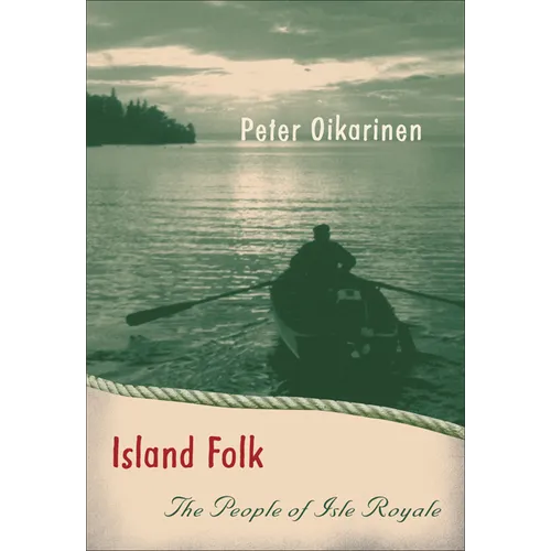 Island Folk: The People of Isle Royale