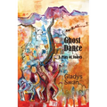 Ghost Dance: A Play of Voices