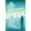 Uprise: Building Resilience in Ourselves & Others