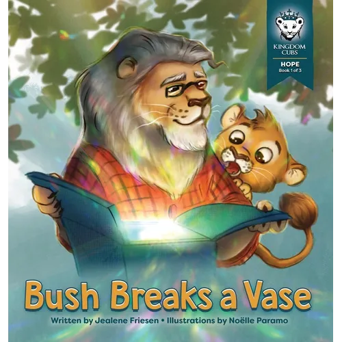 Bush Breaks a Vase: Hope: Book 1 of 3
