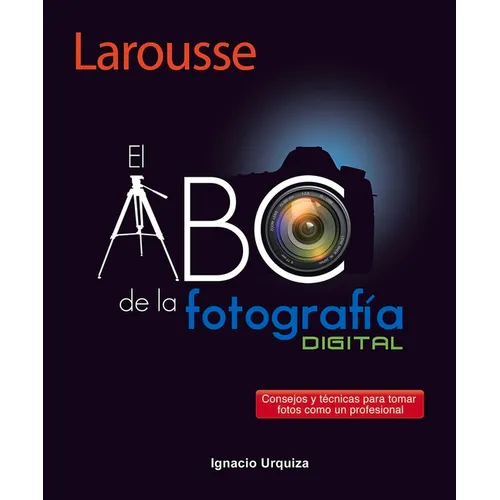 El ABC de la Fotografía
