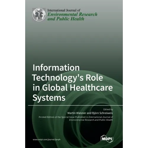 Information Technology's Role in Global Healthcare Systems