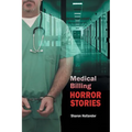 Medical Billing Horror Stories