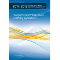 Global Investment Competitiveness Report 2017/2018: Foreign Investor Perspectives and Policy Implications