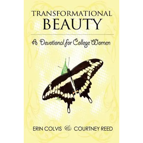 Transformational Beauty: A Devotional for College Women (Black and White)
