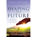 Shaping Your Future: Releasing Your Destiny Through the Power of the Seed