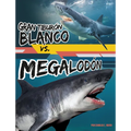 Gran Tiburón Blanco vs. Megalodón (Great White Shark vs. Megalodon)
