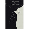 Explorations of a Cosmic Soul