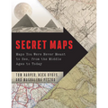 Secret Maps: Maps You Were Never Meant to See, from the Middle Ages to Today