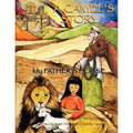 A CAMEL'S STORY, My Father's House