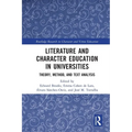 Literature and Character Education in Universities: Theory, Method, and Text Analysis