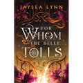 For Whom the Belle Tolls