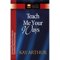 Teach Me Your Ways: Genesis/Exodus/Leviticus/Deuteronomy
