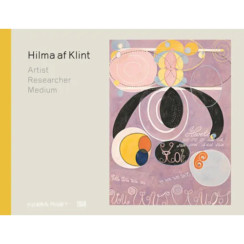 Hilma AF Klint: Artist, Researcher, Medium