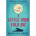 A Little Bird Told Me