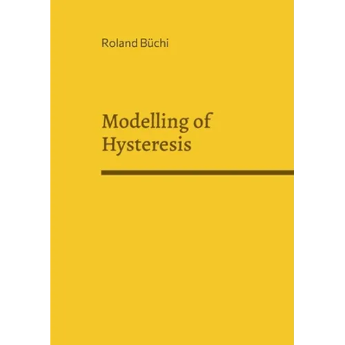 Modelling of Hysteresis